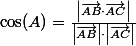 \cos(A) = \frac{\left|\vec{AB} \cdot \vec{AC}\right|}{\left|\vec{AB} \right| \cdot \left| \vec{AC} \right|}
